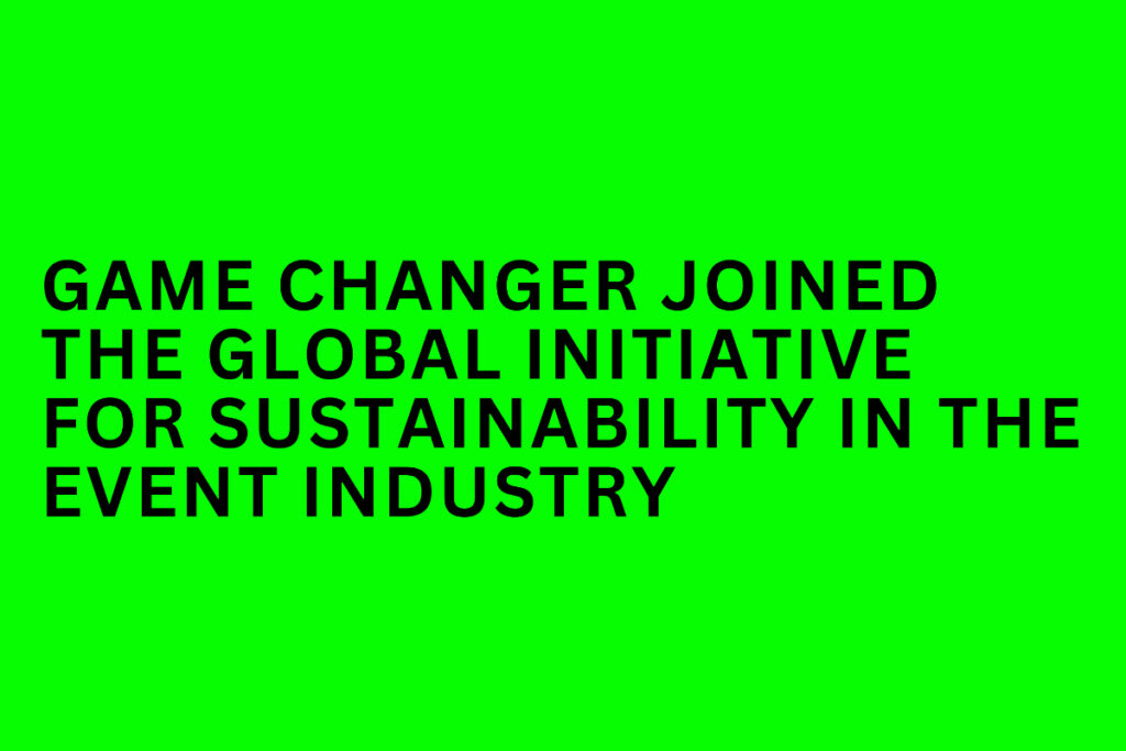 Read more about the article Riječ koja odjekuje svijetom: Kako Game changer promiče održivost u event industriji?
